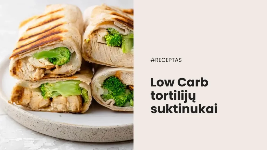 Low Carb tortilijos suktinukai Receptas diaside.com